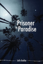 Prisoner In Paradise - Preview