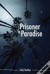 Prisoner In Paradise
