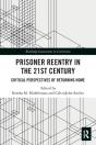 Prisoner Reentry In The 21st Century - Preview