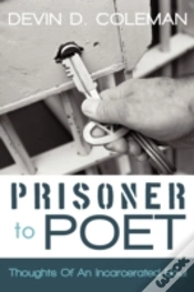 Capa do artigo Prisoner To Poet: Thoughts Of An Incarce