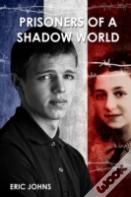 Prisoners Of A Shadow World