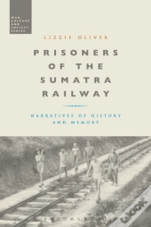 Prisoners Of The Sumatra Railway