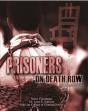 Prisoners On Death Row - Preview