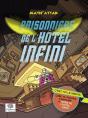 Prisonnier De L'Hôtel Infini - Preview