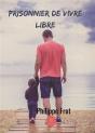 Prisonnier De Vivre Libre - Preview