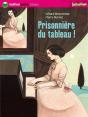 Prisonnière Du Tableau ! - Preview