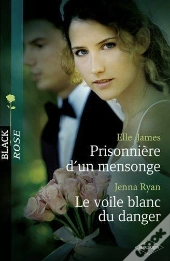 Prisonniere D'Un Mensonge - Le Voile Blanc Du Danger
