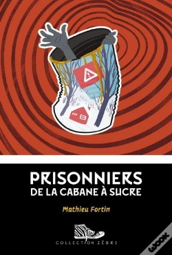 Capa do artigo Prisonniers De La Cabane À Sucre