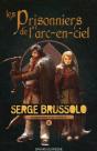 Prisonniers De L'Arc En Ciel - Preview