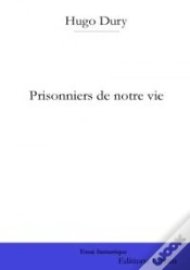 Capa do artigo Prisonniers De Notre Vie