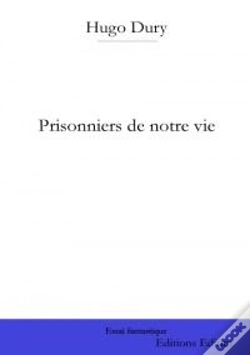 Capa do artigo Prisonniers De Notre Vie