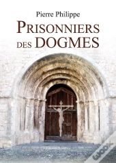 Prisonniers Des Dogmes