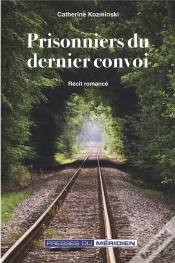 Capa do artigo Prisonniers Du Dernier Convoi : Récit Romancé