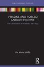 Prisons And Forced Labour In Japan - Preview