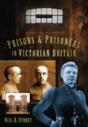 Prisons And Prisoners In Victorian Britain - Preview