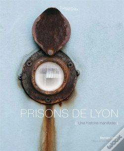 Capa do artigo Prisons De Lyon ; Une Histoire Manifeste