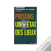 Prisons ; Un Etat Des Lieux