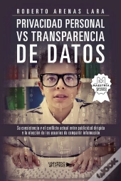 Privacidad Personal Vs. Transparencia De Datos