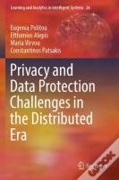 Privacy And Data Protection Challenges In The Distributed Era