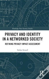 Privacy And Identity In A Networked Society