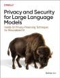 Privacy And Security For Large Language Models - Preview