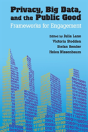Privacy, Big Data, And The Public Good - Preview