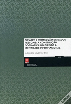 Capa do artigo Privacy e Protecção de Dados Pessoais: A Construção Dogmática do Direito à Identidade Informacional