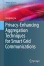 Privacy-Enhancing Aggregation Techniques For Smart Grid Communications - Preview