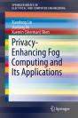 Privacy-Enhancing Fog Computing And Its Applications - Preview