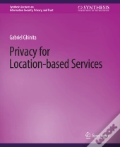 Privacy For Location-Based Services