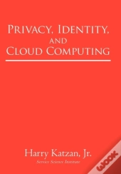 Privacy, Identity, And Cloud Computing