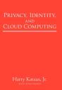 Privacy, Identity, And Cloud Computing - Preview