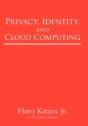 Privacy, Identity, And Cloud Computing - Preview