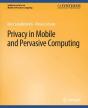 Privacy In Mobile And Pervasive Computing - Preview