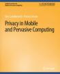 Privacy In Mobile And Pervasive Computing - Preview