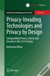 Privacy-Invading Technologies And Privacy By Design