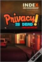 Privacy Is Dead!