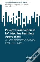 Privacy Preservation In Iot: Machine Learning Approaches