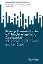 Privacy Preservation In Iot: Machine Learning Approaches - Preview