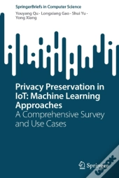 Privacy Preservation In Iot: Machine Learning Approaches