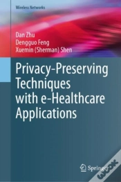 Capa do artigo Privacy-Preserving Techniques With E-Healthcare Applications