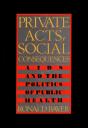 Private Acts, Social Consequences - Preview