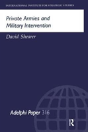 Private Armies And Military Intervention - Preview