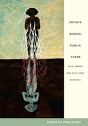 Private Bodies, Public Texts - Preview