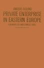 Private Enterprise In Eastern Europe - Preview