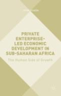 Private Enterprise-Led Economic Development In Sub-Saharan Africa