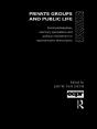 Private Groups And Public Life - Preview