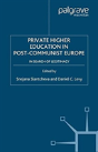 Private Higher Education In Post-Communist Europe - Preview