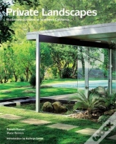 Private Landscapes Modernist Gardens In Southern California /Anglais