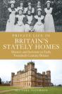 Private Life In Britain'S Stately Homes - Preview